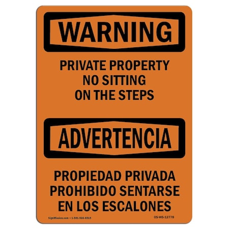 Signmission Sign, 7" H, 10" W, Rigid Plastic, Private Property No Sitting On Steps, Landscape, WS-P-L-12778 OS-WS-P-710-L-12778